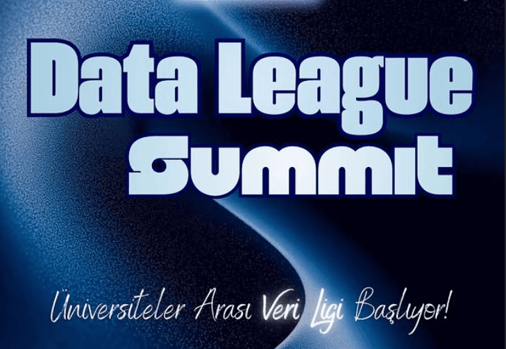 Data League Summit: Üniversiteler Tek Çatıda, Verinin Nabzı Yıldız'da!